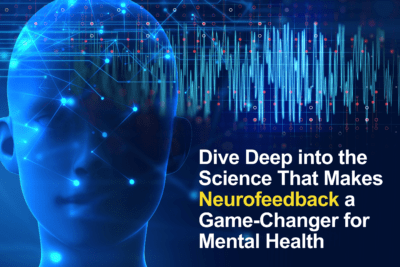 The Science Behind Neurofeedback The Ultimate Exercise Prescription for Your Brain