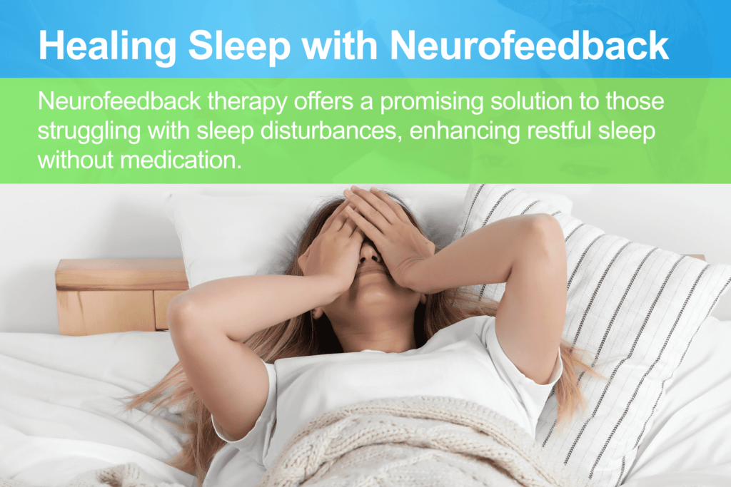 Unlock the Potential of Your Mind Neurofeedback Therapy Therapy for Sleep Problems