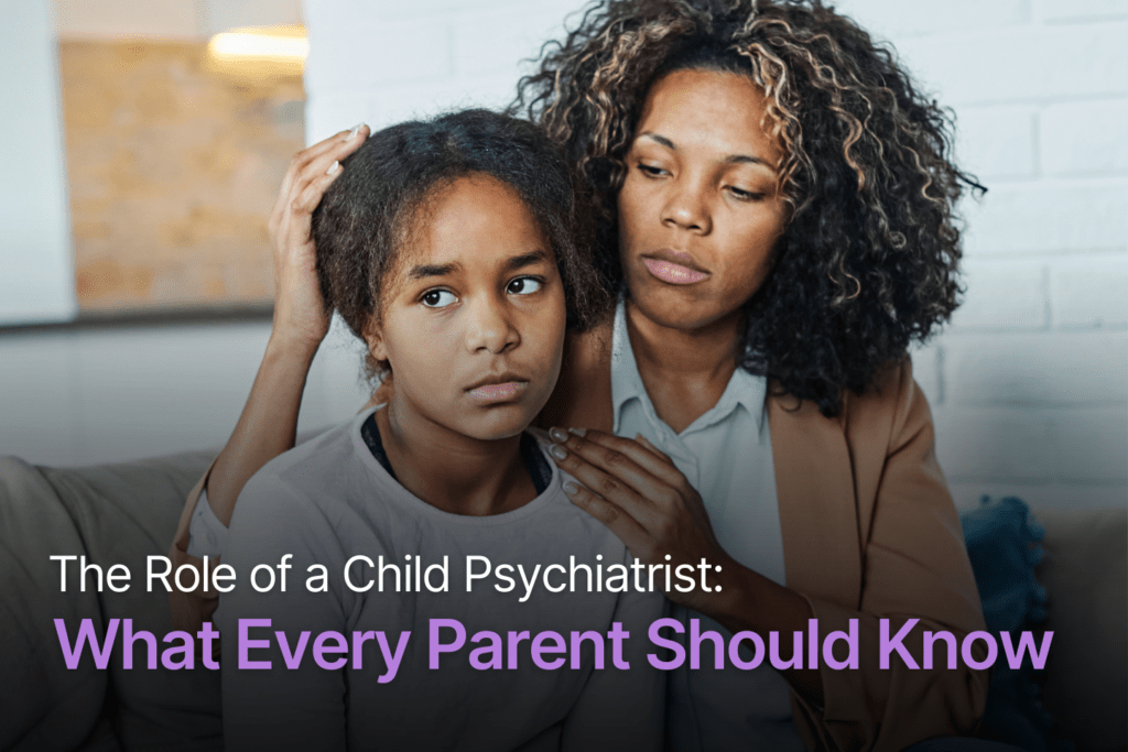 Why Would a Child Be Referred to a Psychiatrist?