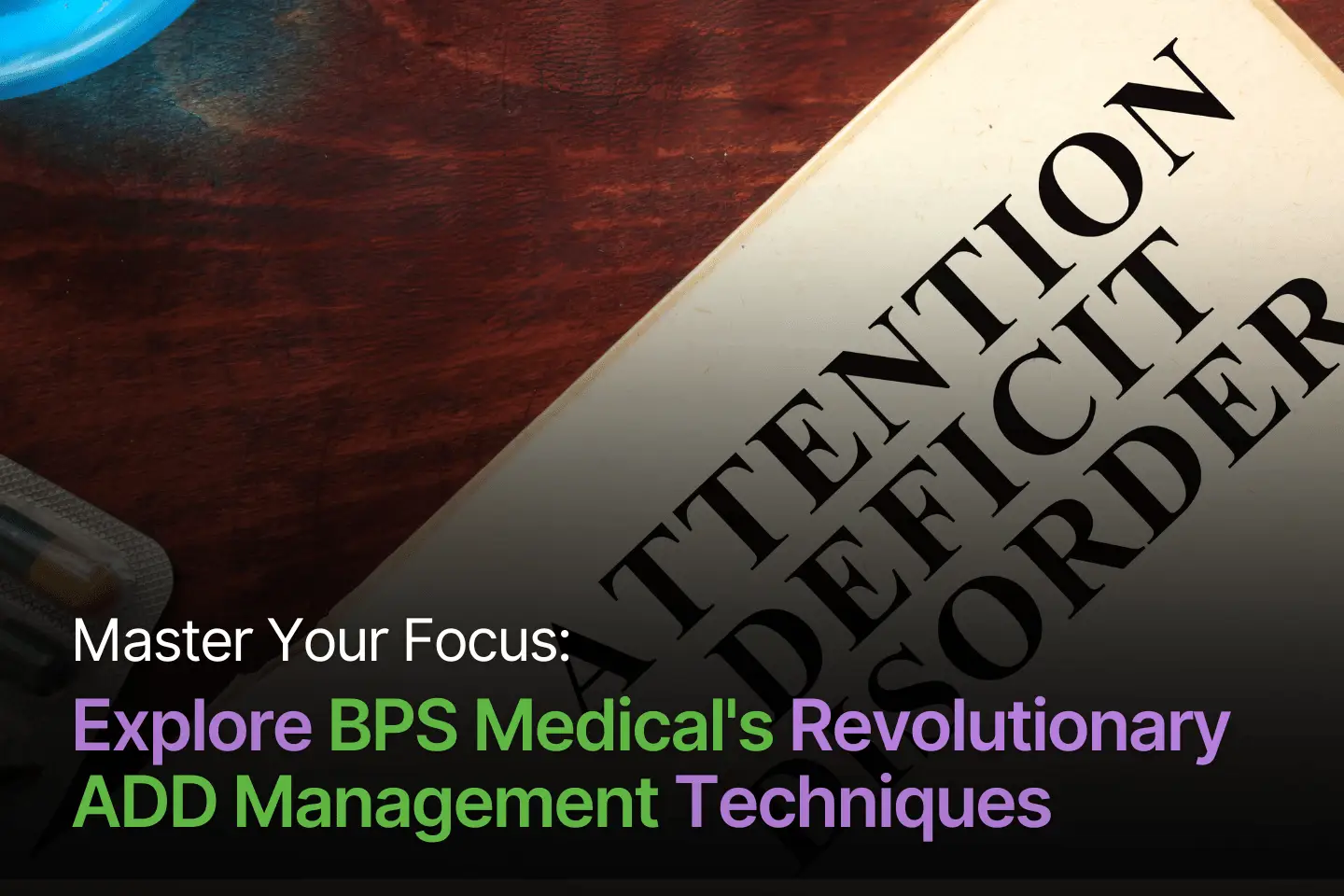 Effective ADD Management Near You -Call Now 954-287-0227